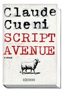 Claude Cueni: Script Avenue Claude Cueni: Script Avenue